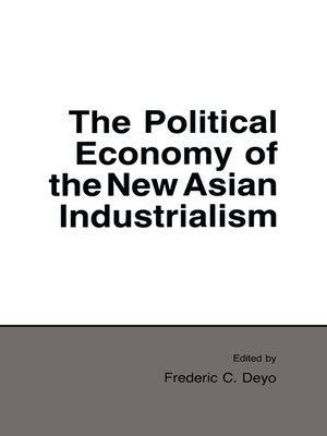 cover image of The Political Economy of the New Asian Industrialism